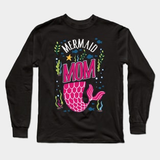 Mermaid Mom T-Shirt fantasy goddess gift Long Sleeve T-Shirt